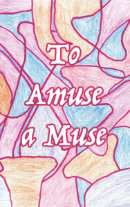 Brightly colored crayon collage of brass instruments lettered with the title "To Amuse a Muse"